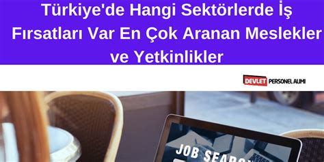 İş Fırsatları: Hangi Sektörlerde Yeni İş İmkanları Var?